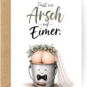 Freche Hochzeitskarte „Passt wie Arsch auf Eimer“
